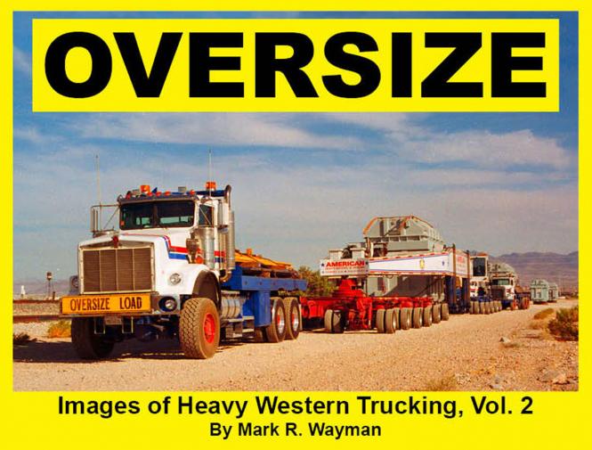 Book: OVERSIZE Images of Heavy Western Trucking, Vol.2 